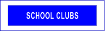 SCHOOL CLUBS